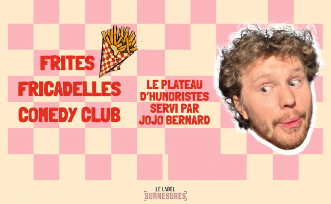 Le Frites Fricadelles Comedy Club met l’humour du Nord à l’honneur avec Jojo Bernard et ses invités.